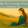 Cailín na Gruaige Báine