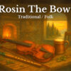 Rosin The Bow