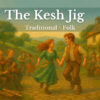The Kesh Jig